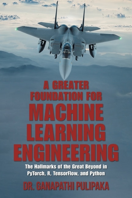 Couverture_A Greater Foundation for Machine Learning Engineering