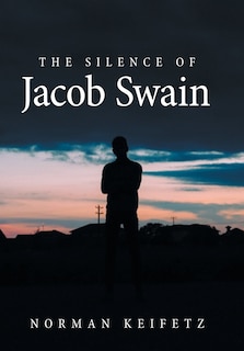 Front cover_The Silence Of Jacob Swain