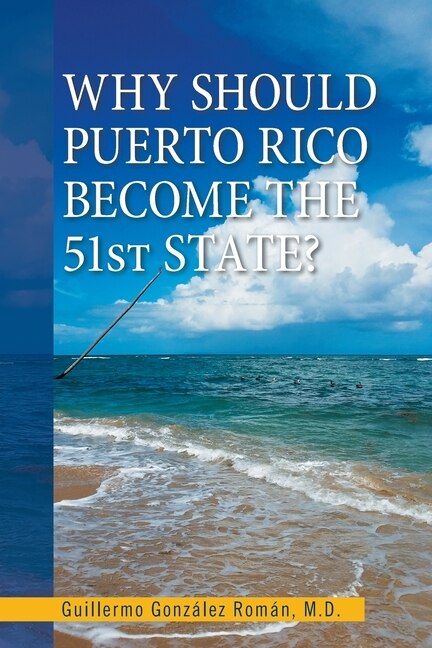 Couverture_Why Should Puerto Rico Become the 51St State?