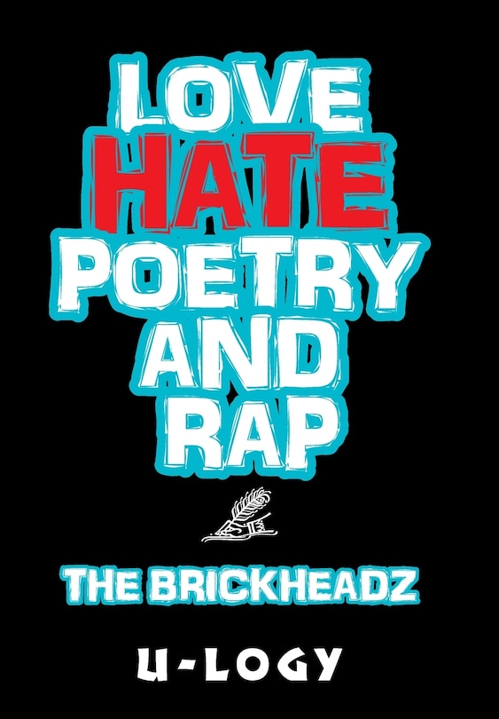 Front cover_Love, Hate, Poetry, And Rap