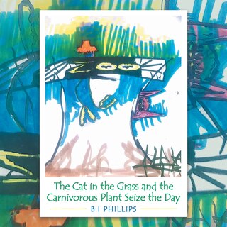 Couverture_The Cat in the Grass and the Carnivorous Plant Seize the Day
