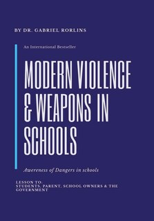 Couverture_Modern Violence And Weapons In Schools