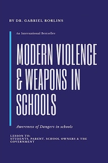 Couverture_Modern Violence And Weapons In Schools