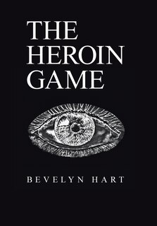 Front cover_The Heroin Game