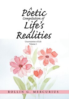 Front cover_A Poetic Compilation Of Life's Realities