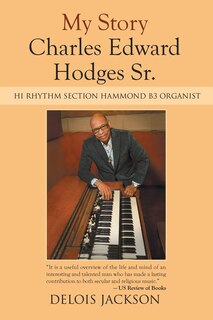 Front cover_My Story Charles Edward Hodges Sr.