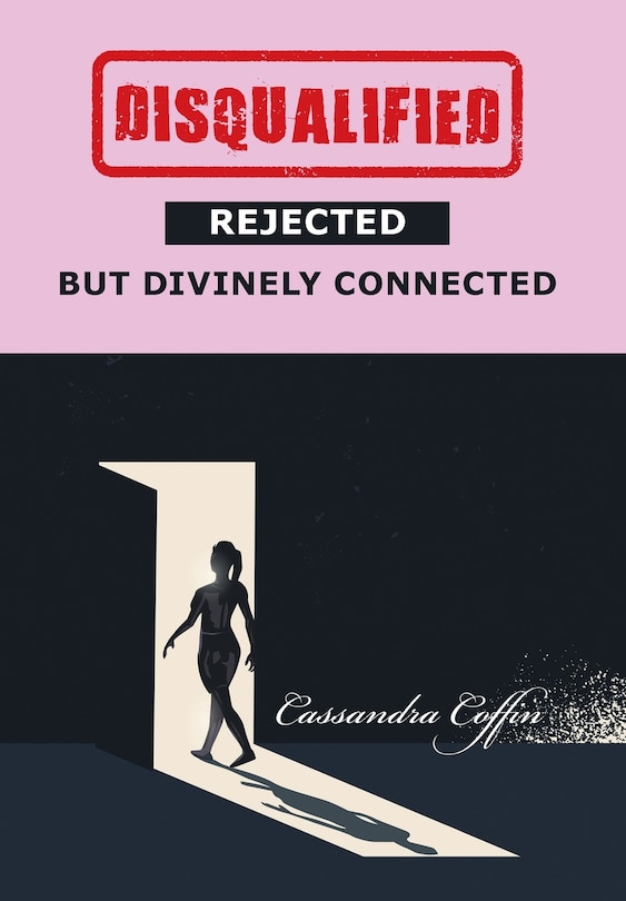 Couverture_Disqualified, Rejected, But Divinely Connected