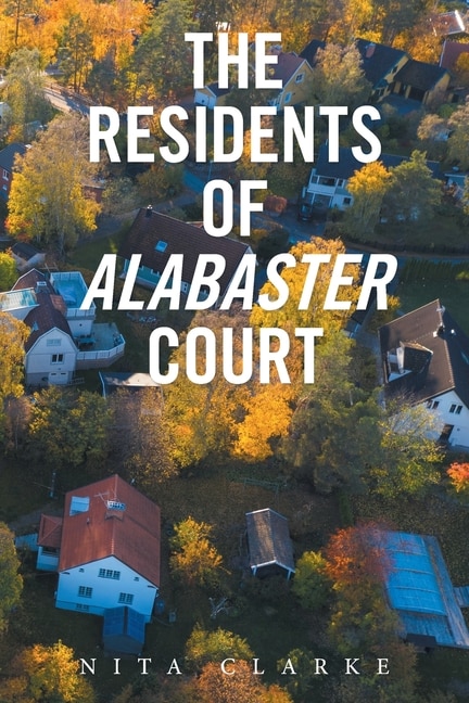 The Residents Of Alabaster Court