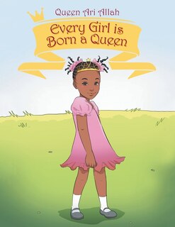 Couverture_Every Girl Is Born a Queen