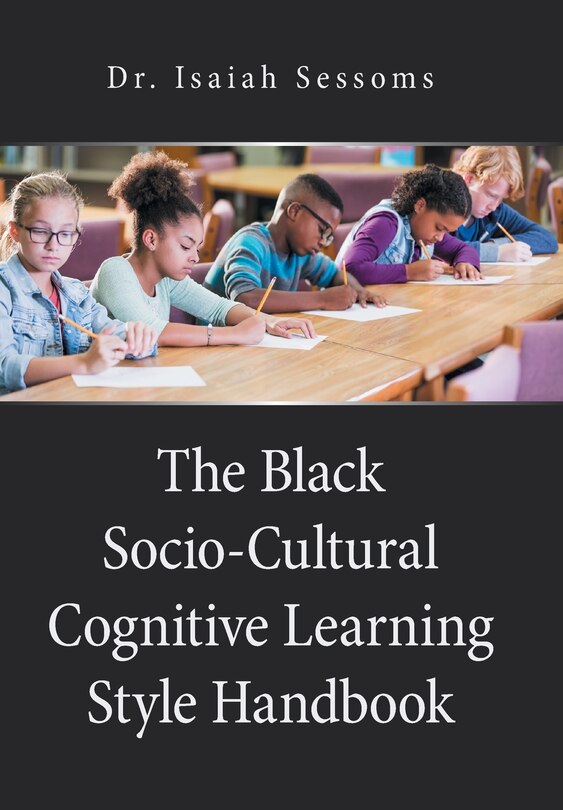 Couverture_The Black Socio-cultural Cognitive Learning Style Handbook