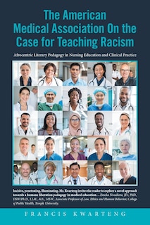 Front cover_The American Medical Association On The Case For Teaching Racism