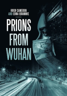 Front cover_Prions From Wuhan
