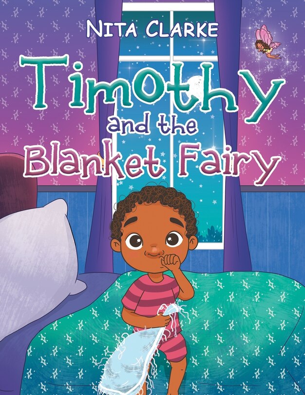 Front cover_Timothy and the Blanket Fairy