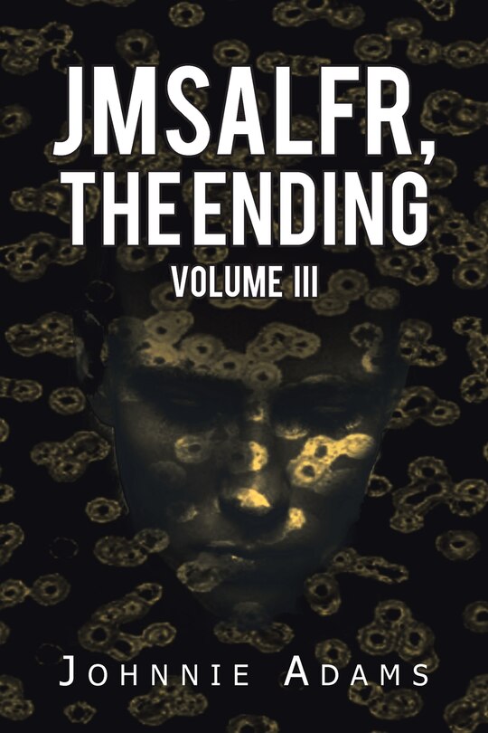 Front cover_Jmsalfr, The Ending Volume Iii