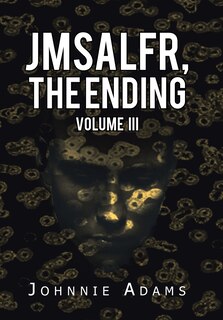 Front cover_Jmsalfr, The Ending Volume Iii