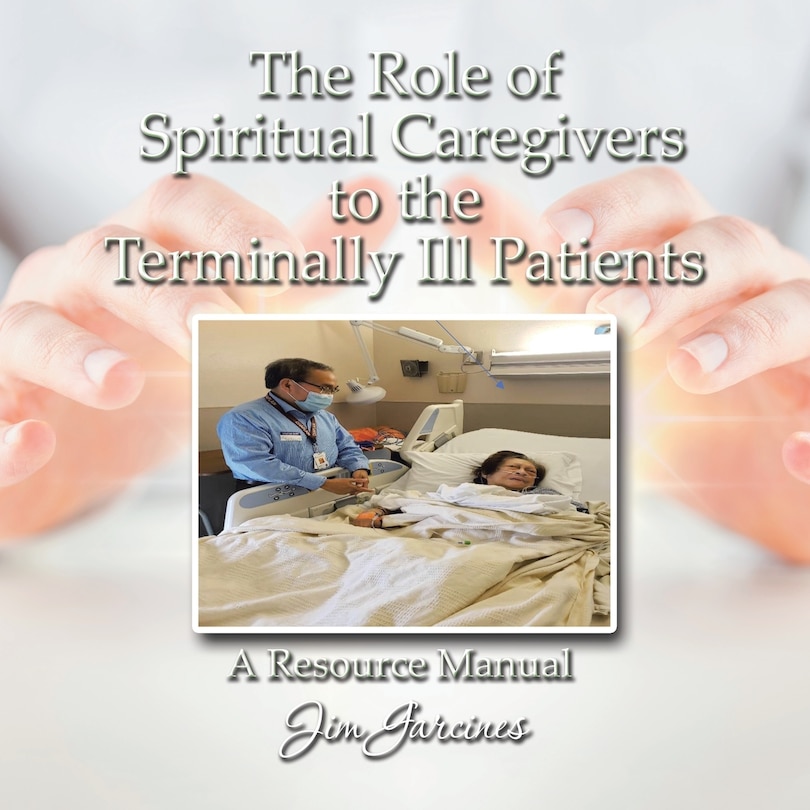 Front cover_The Role Of The Spiritual Caregiver To The Terminally Ill Patients