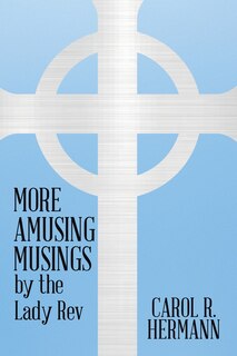 Front cover_More Amusing Musings By The Lady Rev