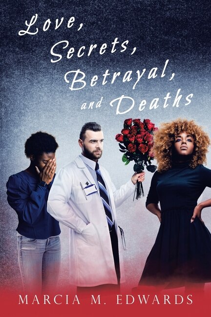 Front cover_Love, Secrets, Betrayal, And Deaths