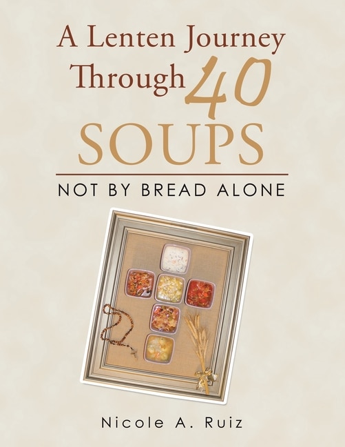 Front cover_A Lenten Journey Through 40 Soups