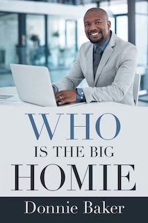 Front cover_Who Is the Big Homie