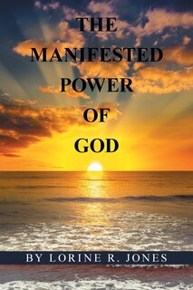 Front cover_The Manifested Power Of God