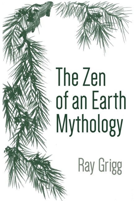 Couverture_The Zen Of An Earth Mythology