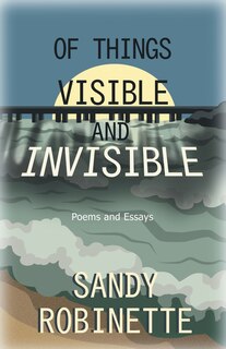 Couverture_Of Things Visible And Invisible