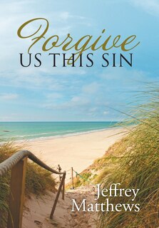 Front cover_Forgive Us This Sin