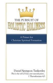 Front cover_The Pursuit Of Holistic Holiness