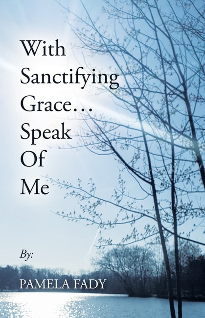 Couverture_With Sanctifying Grace... Speak Of Me