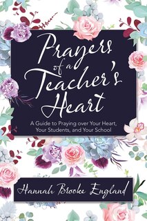 Front cover_Prayers Of A Teacher's Heart