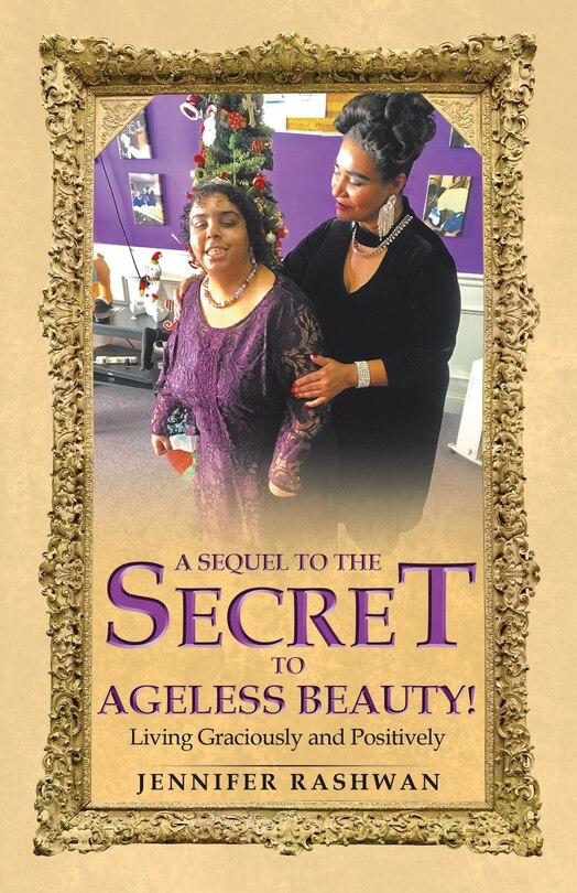 Front cover_A Sequel To The Secret To Ageless Beauty!