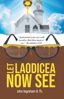 Couverture_Let Laodicea Now See