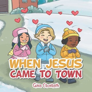 Front cover_When Jesus Came to Town