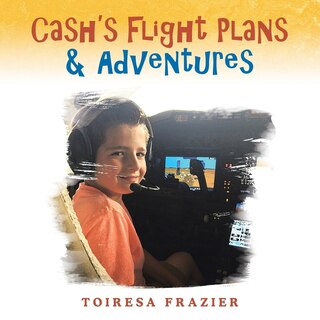 Front cover_Cash's Flight Plans & Adventures