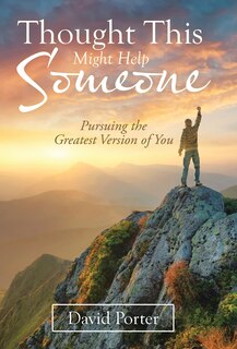 Front cover_Thought This Might Help Someone