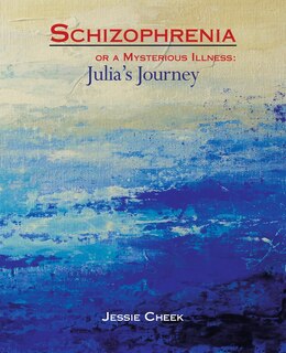 Couverture_Schizophrenia or a Mysterious Illness