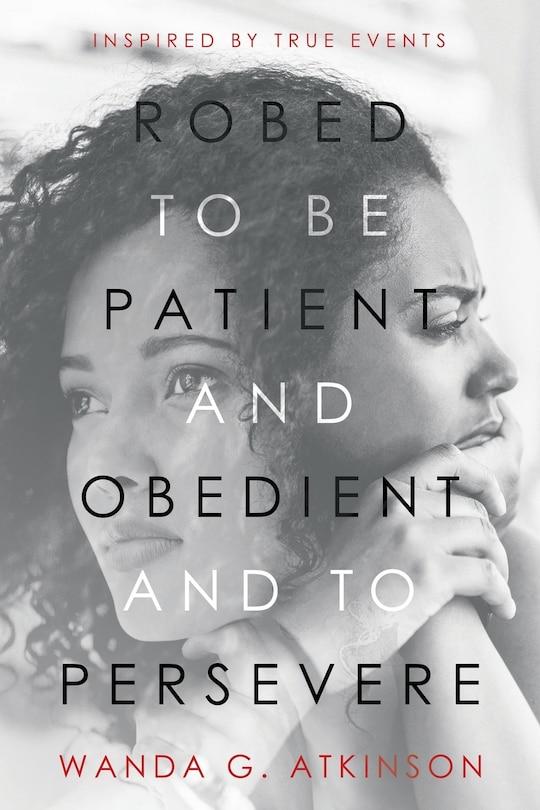 Front cover_Robed To Be Patient And Obedient And To Persevere