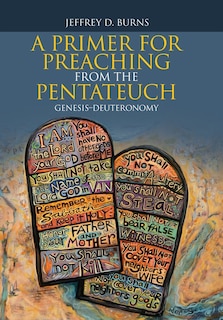 Front cover_A Primer For Preaching From The Pentateuch