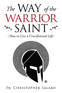 Front cover_The Way Of The Warrior Saint