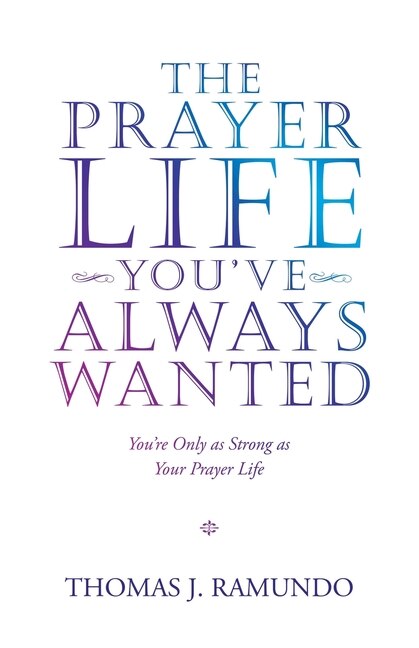 Couverture_The Prayer Life You've Always Wanted