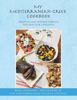 Front cover_My Mediterranean-Greek Cookbook