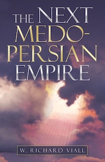 Front cover_The Next Medo-persian Empire