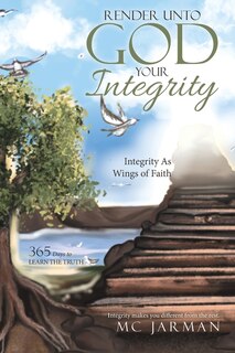 Couverture_Render Unto God Your Integrity