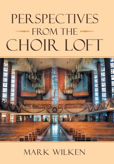 Front cover_Perspectives From The Choir Loft