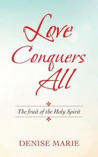 Front cover_Love Conquers All