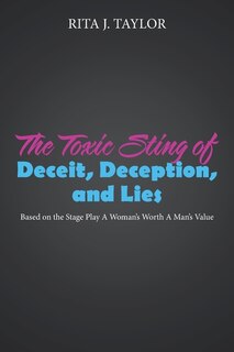 Front cover_The Toxic Sting Of Deceit, Deception, And Lies