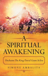 A Spiritual Awakening: Unchains the King David Giant in You