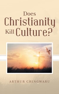 Couverture_Does Christianity Kill Culture?