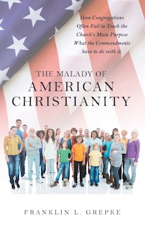 Couverture_The Malady of American Christianity